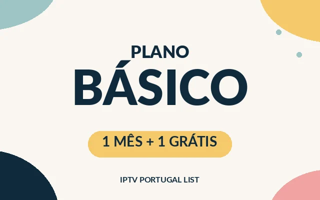 Plano Básico: IPTV 1 mês + 1 grátis