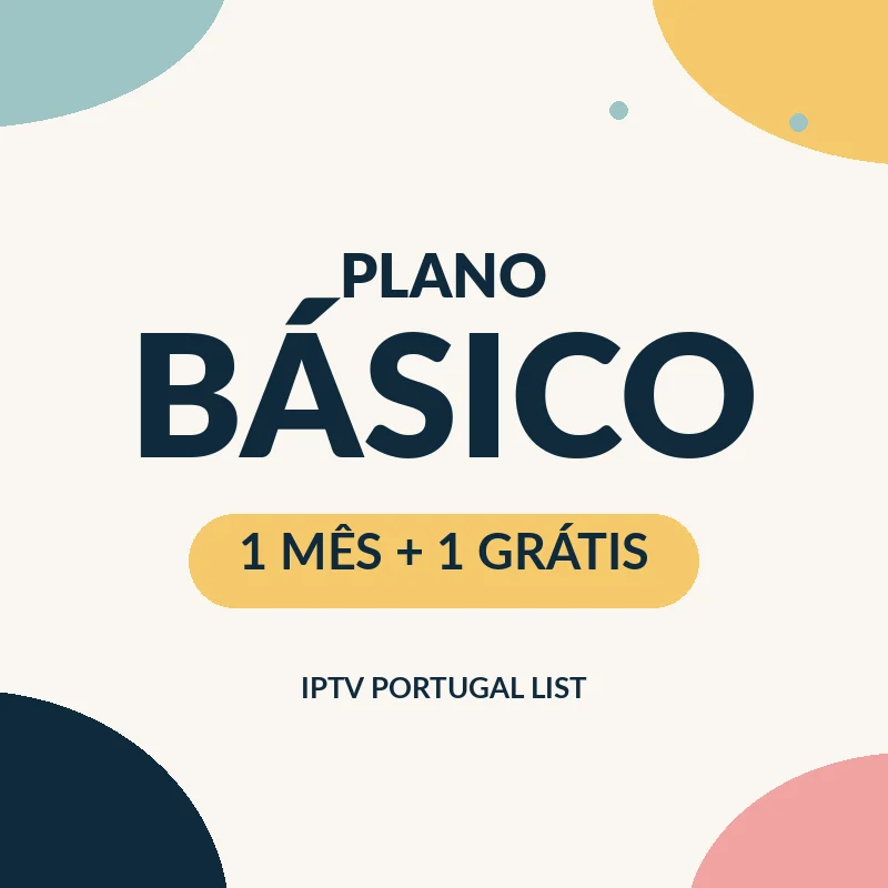 Plano Básico: IPTV 1 mês + 1 mês grátis
