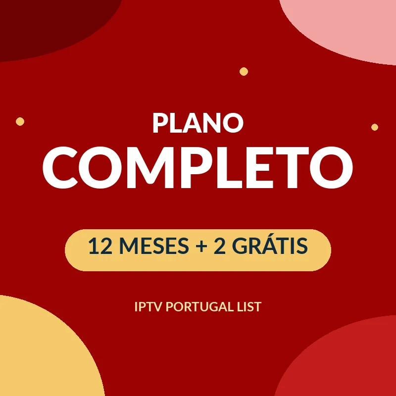 Plano Completo: IPTV 12 meses + 2 grátis