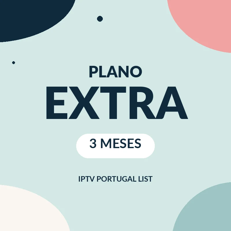 Plano Extra: IPTV 3 meses