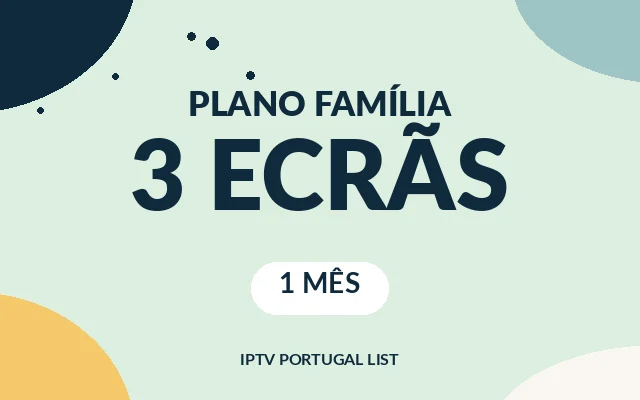 Plano Família 3 ecrãs: IPTV 1 mês