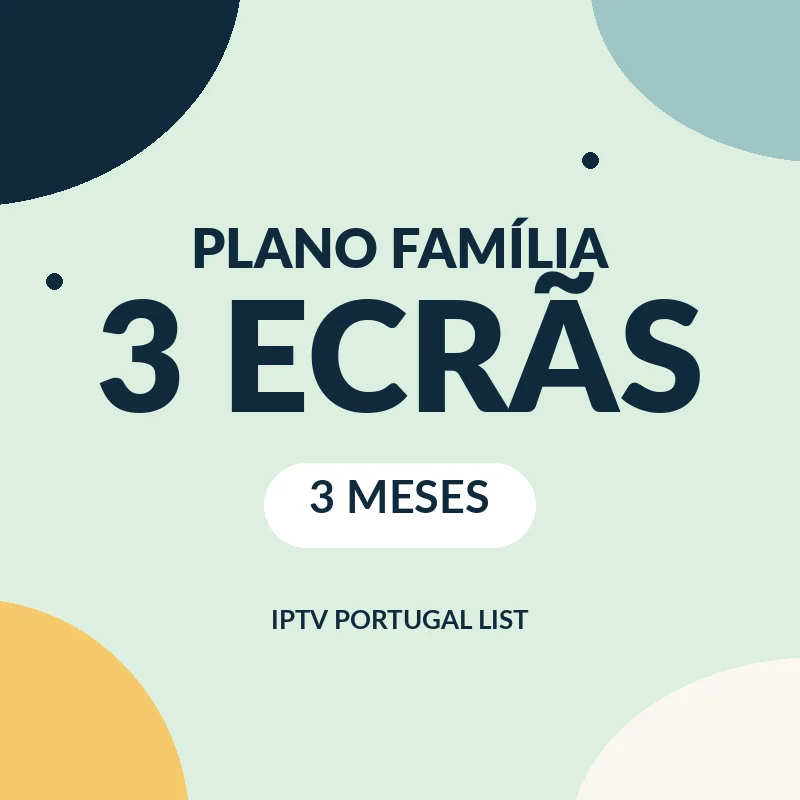 Plano Família 3 ecrãs: IPTV 3 meses