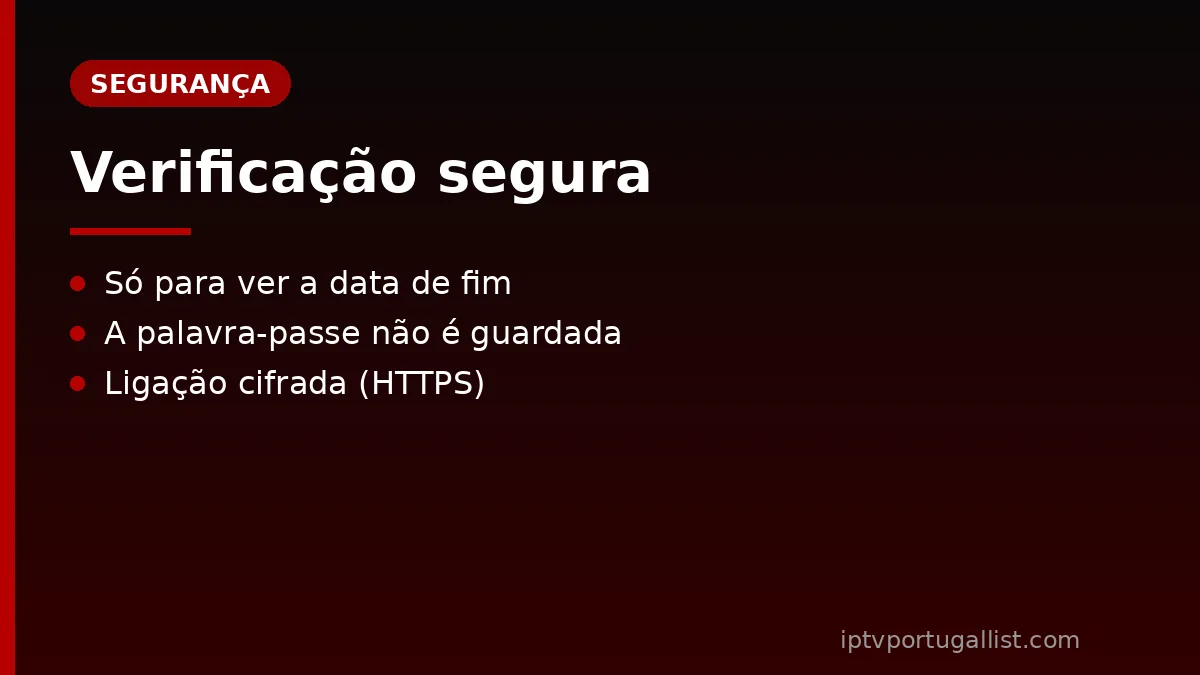 Verificar a subscrição IPTV com segurança: a palavra-passe não é guardada